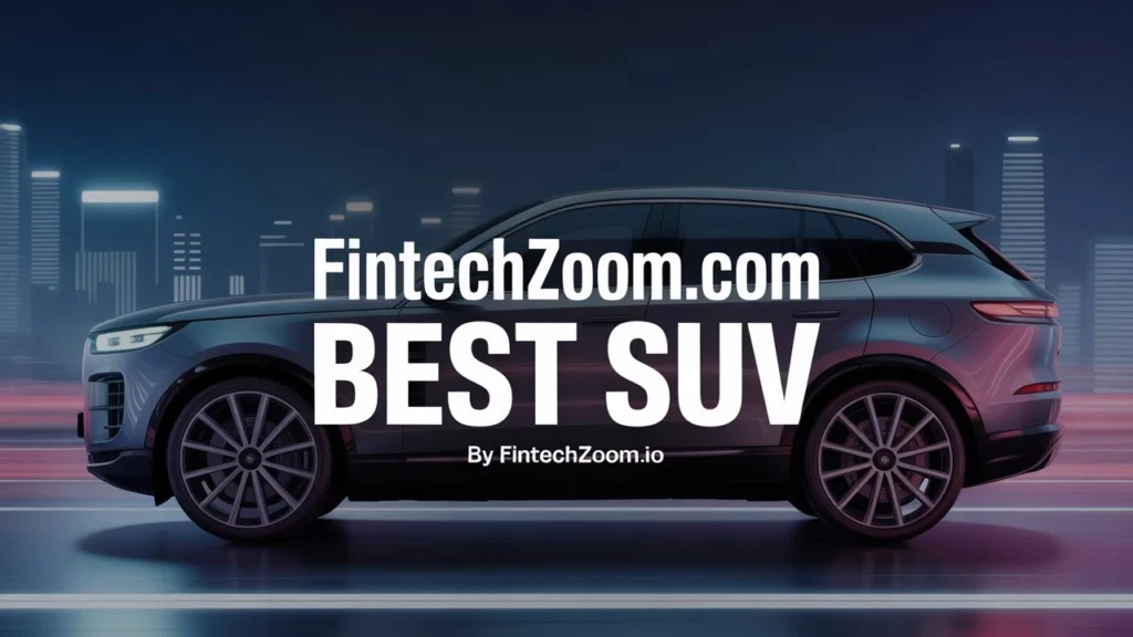 Buying Guide – Choosing the Right SUV In 2025