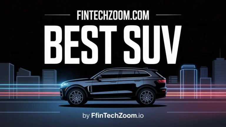 Fintechzoom.com Best SUV
