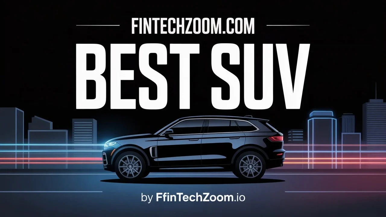 Fintechzoom.com Best SUV
