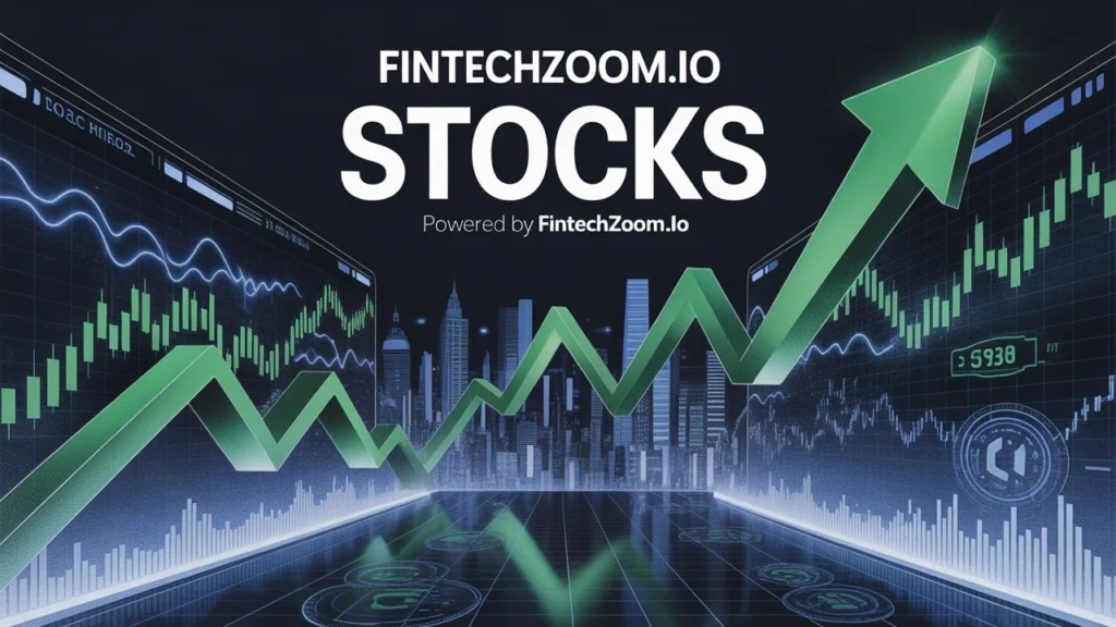 How to Get Started With Fintechzoom.io Stocks